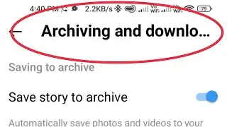 Instagram Archiving and downloading Settings