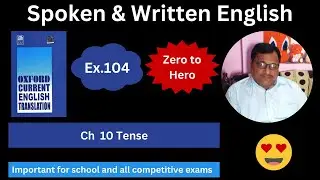 Oxford Current English Translation Chapter 10 Tense Exercise 104 Spoken English