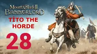 28. Bölüm  | Khuzait | Mount & Blade II: Bannerlord