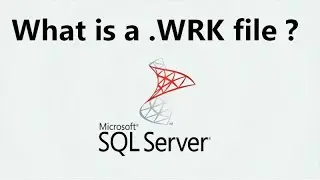 What is a WRK file in SQL server | .wrk file in Log shipping | SQL interview questions | SQL DBA