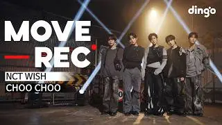 NCT WISH - CHOO CHOO | MOVE REC. | PERFORMANCE VIDEO | dingo japan
