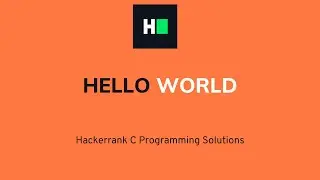 Hello World | C Programming Hacker rank Solution