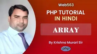 PHP Arrays in Hindi | Types of Arrays in PHP in Hindi | web563