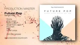 Production Master - Future Pop | Future Bass Loops & Samples