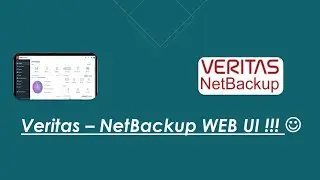 Veritas - NetBackup(VNBU) 8.2 WEB UI !!!