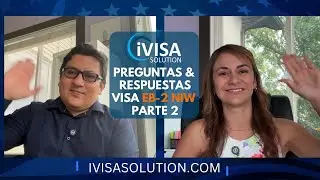 Preguntas y respuestas sobre la visa EB-2 NIW | Parte 2