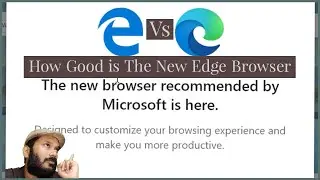 How Good Is the New Chromium Based Microsoft Edge Browser