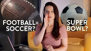WATCH: WHY it's called the SUPER BOWL (and FOOTBALL, and SOCCER) 2024