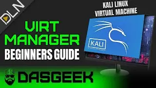 Beginners Guide to Virt-Manager (Virtual Machines with KVM/QEMU)