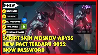 SCRIPT SKIN MOSKOV ABYSS FULL EFECT NO PASSWORD TERBARU 2022