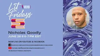 LIT FRIDAY | Nicholas Goodly | June 28, 2024