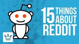 15 Things You Didn't Know About REDDIT