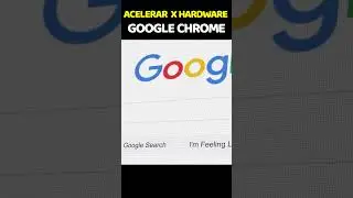 OPTIMIZAR Aceleración por Hardware Google Chrome 