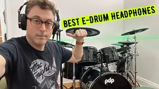 My Favorite Headphones for Electronic Drums