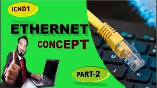 Ethernet Concept | What is Ethernet | History of Ethernet | Ethernet in Computer Network