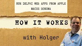 Run Delphi Web Apps from Apple macOS Sonoma