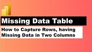 Power BI - How To create New Table to store missing data rows from two columns