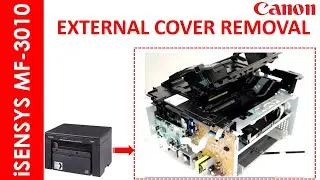 iSENSYS MF 3010 OUTER COVER  REMOVAL