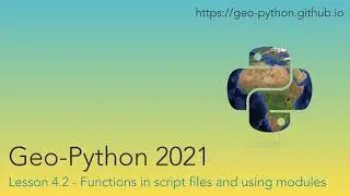 Geo-Python 2021 Lesson 4.2 - Functions in script files and using modules