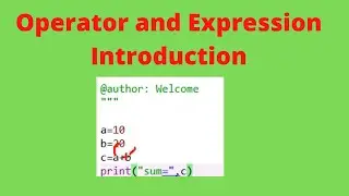 Operators and Expression Introduction | Python Operators Introduction