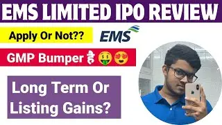 EMS Limited IPO - APPLY OR AVOID?