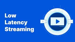 Low Latency Streaming with Cloudflare