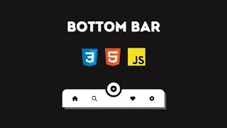 How To Create Bottom Navigation Bar Using HTML, CSS And JavaScript | Simple Project JavaScript