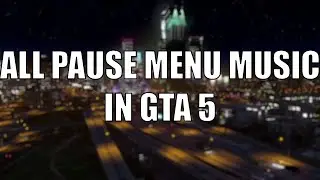All Ambient Pause Menu Music | GTA V | DOWNLOAD