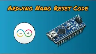 Arduino Nano Reset Code / Program