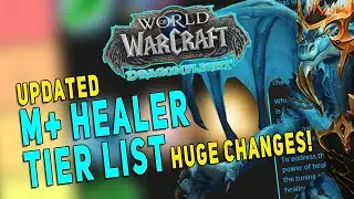 Dragonflight M+ HEALER TIER LIST (UPDATED) | Ranking ALL Healers After HUGE Healing Changes - WoW
