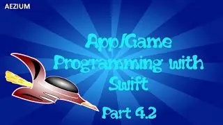App/Game Programming with Swift - Collection Types (Part 4.2)