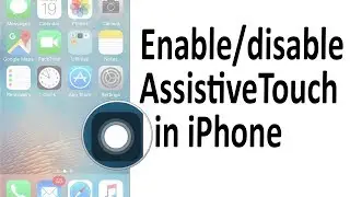 How to enable AssistiveTouch in iPhone [AssistiveTouch missing Solved]