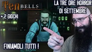 3 ore HORROR con Ten Bells, Urayama e Playrooms