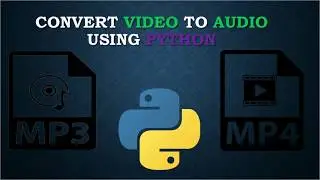 Convert a Video to Audio using Python |nullhackers|