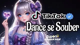 Dance se souber~ {TikTok} - 2024 💥
