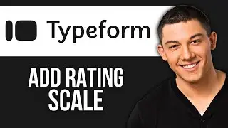How to Add a Rating Scale in Typeform