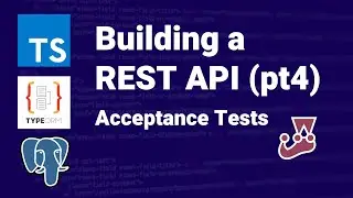 TypeScript REST API (Pt 4) Acceptance Testing with Jest & Supertest