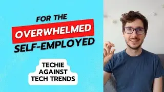 Techie against tech trends - an overwhelmed solopreneur