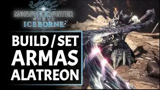 BUILD / SET ARMAS ALATREON (ELEMENTAL y RAW) - MHW Iceborne (Gameplay Español)