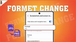 How to Set Screenshot JPG to PNG Format on Samsung I Change Screenshot Format in Samsung Phone