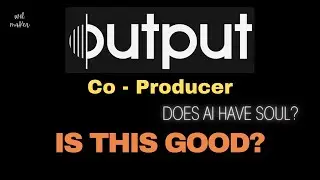 Output Co Producer Review * Is This Any Good?