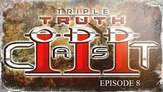 Triple Truth ODDcast | #8 | The Return of Dave