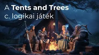 Tents and Trees: egy jópofa logikai játék