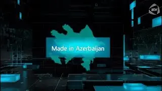 Made in Azerbaijan (15.10.2017)