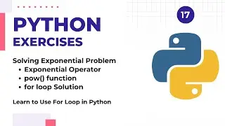 How to Solve Exponentiation Problems in Python - 3 Methods | For Loop | Python Exercises