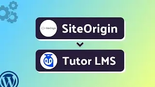 Integrating SiteOrigin with Tutor LMS | Step-by-Step Tutorial | Bit Integrations