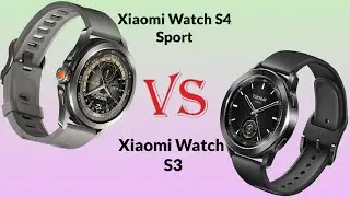 Xiaomi Watch S4 Sport vs Xiaomi Watch S3