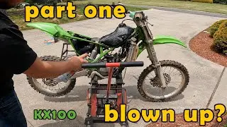 2002 KX 100 Blown up? PART ONE!