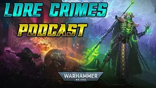 NECRON LORDS : WE HAVE TOMB KINGS AT HOME! - ICEBERG EFFECT | LoreCrimes Podcast
