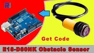 E18-D80NK IR Obstacle Avoidance Proximity Sensor Switch with Arduino Code (infrared sensor) E3F-R2